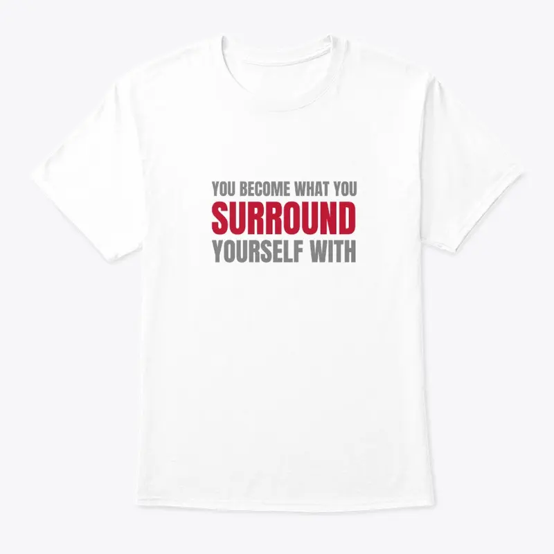 SURROUND YOURSELF